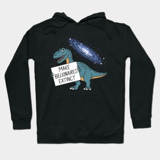 Make Billionaires Extinct Hoodie